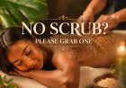 No Scrub? Please Grab One